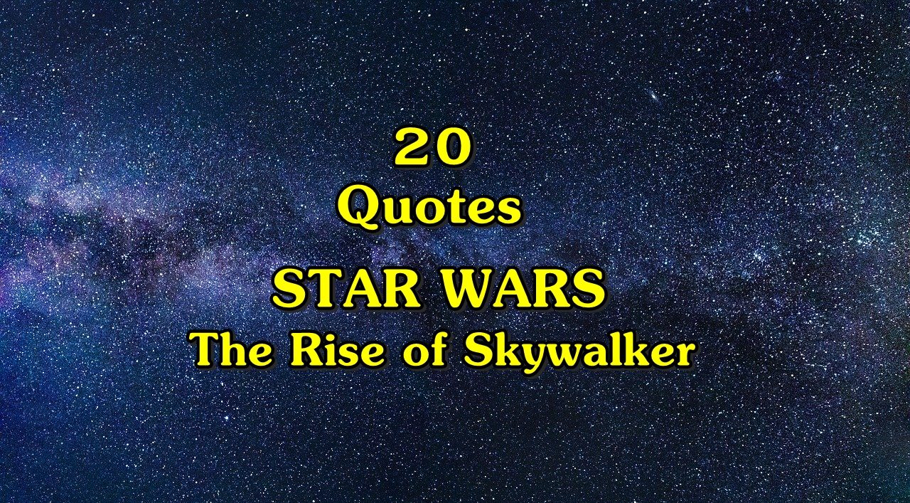 20 The Rise of Skywalker Quotes