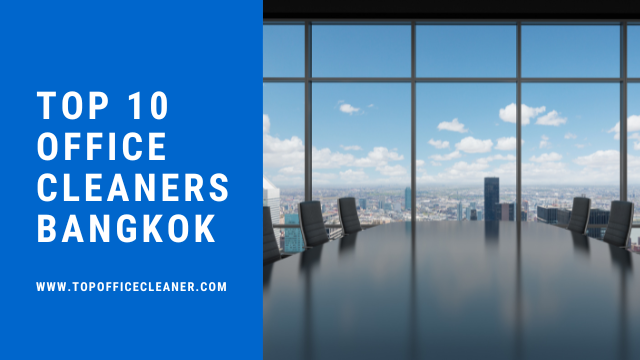 Top 10 Office cleaners bangkok